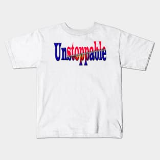 UnStoppable Tshirt Design Kids T-Shirt